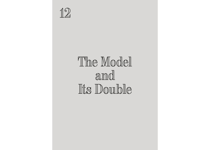 12 The Model And Its Double 