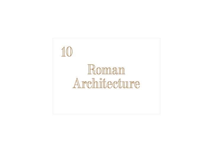 10 Roman Architecture